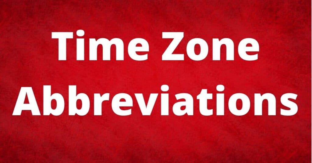 Time Zone Abbreviations